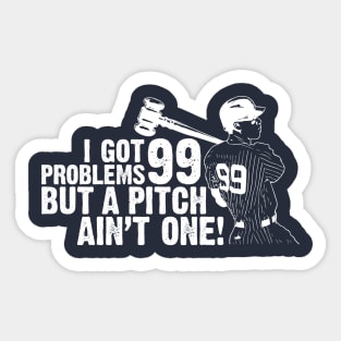 99 Problems Sticker